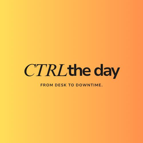 CTRL The Day